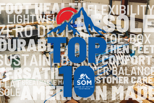 TOP 10 Reasons to Choose SOM Footwear (One for Every Toe)